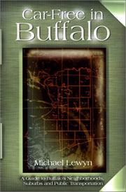 Cover of: Car-Free in Buffalo: A Guide to Buffalo's Neighborhoods Suburbs and Public Transportation