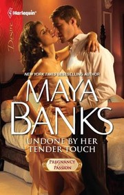 Cover of: Undone by Her Tender Touch by Maya Banks
