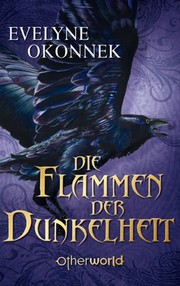 Cover of: Die Flammen der Dunkelheit