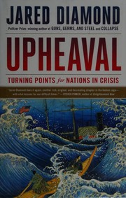 Cover of: Upheaval: Turning Points for Nations in Crisis