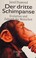 Cover of: Der dritte Schimpanse. Evolution und Zukunft des Menschen.
