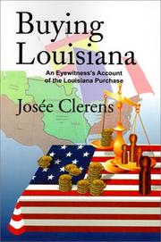 Cover of: Buying Louisiana: An Eyewitness's Account of the Louisiana Purchase