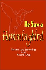 He saw a hummingbird by Norma Lee Browning