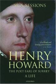 Cover of: Henry Howard, the Poet Earl of Surrey by W. A. Sessions, W. A. Sessions