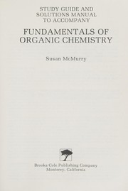 Cover of: Study guide and solutions manual to accompany Fundamentals of organic chemistry by Susan McMurry