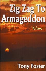 Cover of: Zig Zag to Armageddon by Tony Foster, Tony Foster