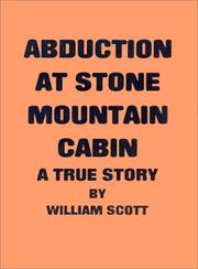 Cover of: Abduction at Stone Mountain Cabin by William Scott