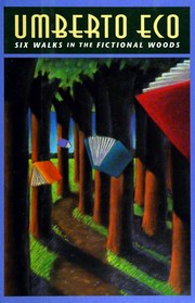 Cover of: Six walks in the fictional woods by Umberto Eco