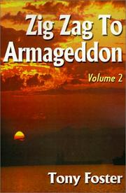 Cover of: Zig Zag to Armageddon by Tony Foster