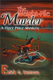 The Weight-Pile Murder (Tiger Price Mysteries) by Erick Benson