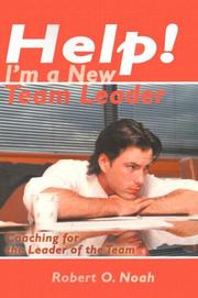 Cover of: Help! I'm a New Team Leader: Coaching for the Leader of the Team