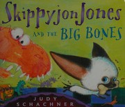 Cover of: Skippyjon Jones and the big bones
