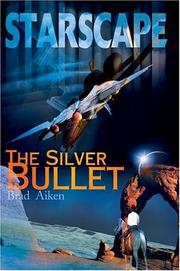 Cover of: Starscape: The Silver Bullet