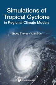 Cover of: Simulations of Tropical Cyclone in Regional Climate Models