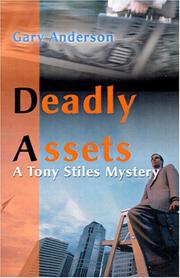 Cover of: Deadly Assets (Tony Stiles Mysteries)