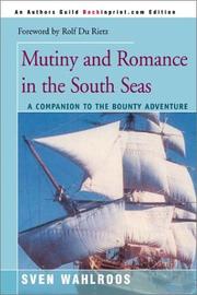 Cover of: Mutiny and Romance in the South Seas by Sven Wahlroos, Sven Wahlroos