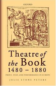 Cover of: Theatre of the book, 1480-1880 by Julie Stone Peters