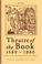 Cover of: Theatre of the book, 1480-1880