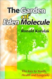 Cover of: The Garden of Eden Molecule: The Key to Youth, Health and Longevity