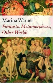 Fantastic Metamorphoses, Other Worlds by Marina Warner