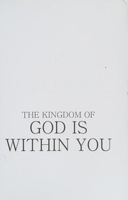 Cover of: The kingdom of God is within you