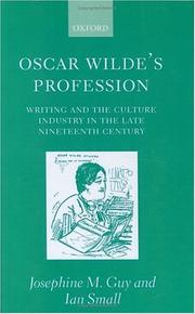 Cover of: Oscar Wilde's Profession: Writing and the Culture Industry in the Late Nineteenth Century