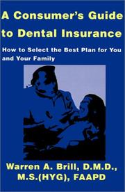 A Consumers Guide to Dental Insurance by Warren Brill