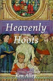 Cover of: Heavenly Hoots: Bringing Back That Old Time Religion With Hearty Laughter