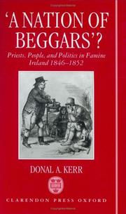 Cover of: A nation of beggars?: priests, people, and politics in famine Ireland, 1846-1852
