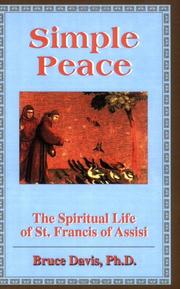 Cover of: Simple Peace: The Spiritual Life of St. Francis of Assisi