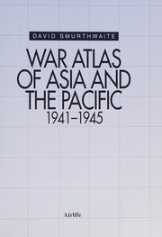 Cover of: War Atlas of Asia and the Pacific 1941-1945