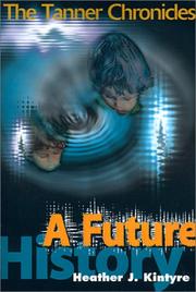 Cover of: A Future History by Heather Kintyre