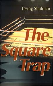 Cover of: The Square Trap by Irving Shulman