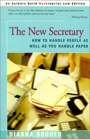 Cover of: The New Secretary: How to Handle People as Well as You Handle Paper