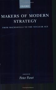Cover of: Makers of Modern Strategy from Machiavelli to the Nuclear Age