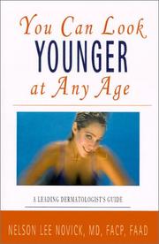 Cover of: You Can Look Younger at Any Age: A Leading Dermatologist's Guide