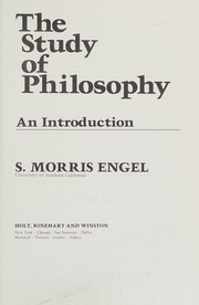 Cover of: The study of philosophy by S. Morris Engel