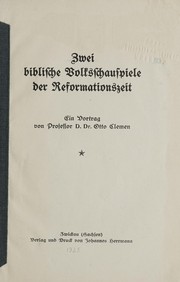 Cover of: Zwei biblische volksschauspiele der reformationszeit