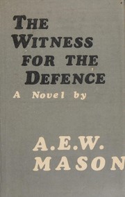 Cover of: The witness for the defence. by A. E. W. Mason