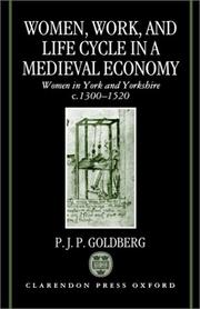 Cover of: Women, work, and life cycle in a Medieval economy: women in York and Yorkshire c.1300-1520