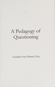 Cover of: A Pedagogy of Questioning
