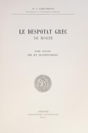 Cover of: Le despotat grec de Morée by Dionysios A. Zakythēnos