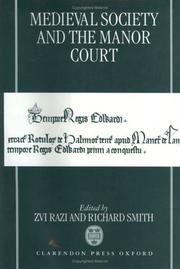 Cover of: Medieval society and the manor court by edited by Zvi Razi and Richard Smith.