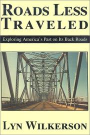 Cover of: Roads Less Traveled: Exploring America's Past on Its Back Roads