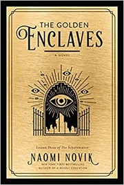 Cover of: The Golden Enclaves by Naomi Novik