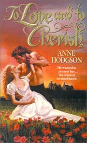 Cover of: To Love and to Cherish by Anne Hodgson