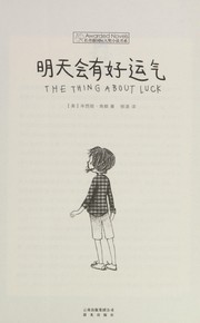 Cover of: Ming tian hui you hao yun qi: The thing about luck