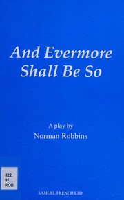Cover of: And evermore shall be so: a play