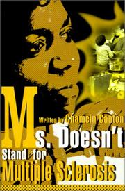 Cover of: Ms. Doesn't Stand for Multiple Sclerosis by Chamein Canton