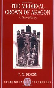 Cover of: The medieval crown of Aragon: a short history